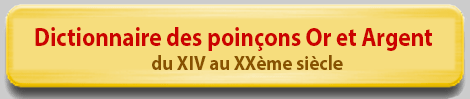 Dictionnaire Poinons Or et Argent